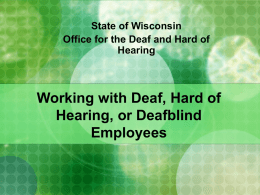 Working with the Client Who is Deaf, Hard of Hearing, or Deafblind