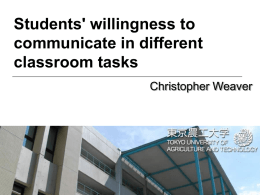 Students` willingness to communicate in different classroom tasks