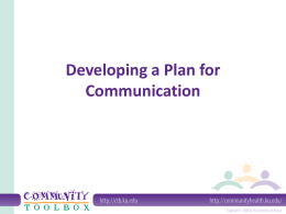 Developing a Plan for Communication What is communication?
