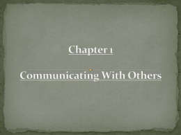 Ch.1 Communicating With Others