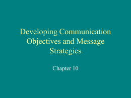 Developing Communication Objectives and Message Strategies