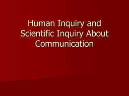 Human Inquiry and Scientific Inquiry About Communication