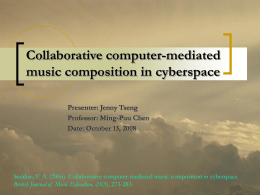 Collaborative computer-mediated music composition in cyberspace