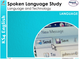Spoken Language Study Language and Technology