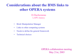 Considerations about the BMS links to other OPERA systems