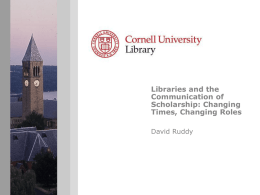 Libraries and the Communication of Scholarship