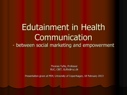 Edutainment - et redskab til kommunikation, dialog og social