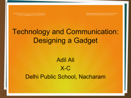 Technology and Communication: Designing a Gadget