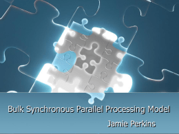 Bulk Synchronous Processing Model