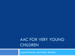 AAC for Very young Children