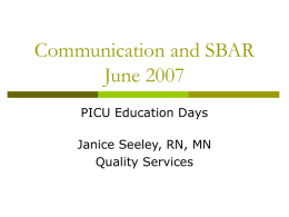 Communication and SBAR to PICU June 2007