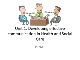 Unit 1: Developing effective communication in Health and Social Care