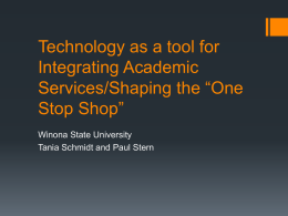 Integrating Academic Services/Shaping the *One Stop Shop*