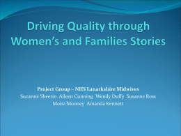 Driving Quality through Women*s and Families Stories