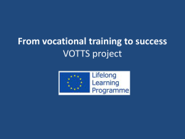 From vocational training to success VOTTS project