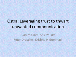 Ostra: Leveraging trust to thwart unwanted commnunication