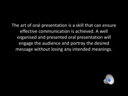 The Art of Oral Presentation