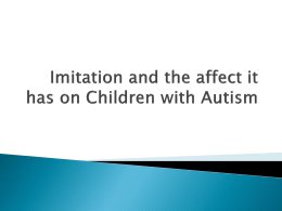 Imitation and the affect it has on Children with Autism