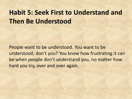 Habit 5: Seek First to Understand and Then Be