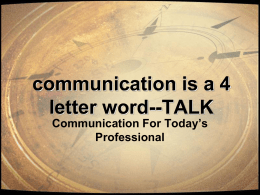 Communication is a 4 Letter Word Presentation (PPTX)