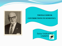 Introduction Who is Thomas Albert Sebeok? - UMMTO E