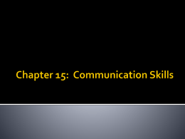 Chapter 15: Communication Skills