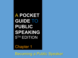 A POCKET GUIDE TO PUBLIC SPEAKING 4TH EDITION Chapter 1