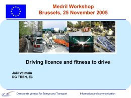 Presentation 1: Driving Licenses and Fitness to Drive