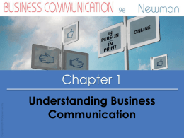 Chapter 1 - Understanding Business Communications