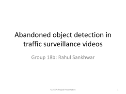 Abandoned object detection in traffic surveillance videosx