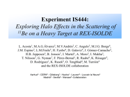 Experiment IS444: Exploring Halo Effects in the Scattering of 11Be