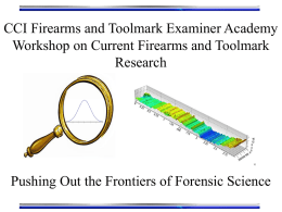 Workshop on Current Firearms and Toolmark Research