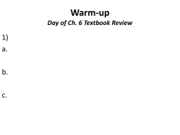 Warm-up Day of Ch. 6 Practice Test