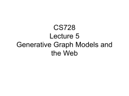 CS728 Lecture 5 Stochastic Models of the Web