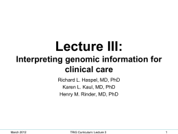 Lecture III: Interpreting Genomic Information for Clinical