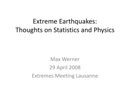 Large Earthquakes: Statistics and Physics