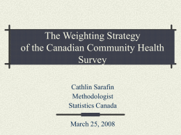 The Weighting Strategy of the Canadian Community Health Survey