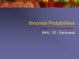 6.6 - Combined Events - Binomial Probabilities