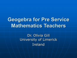 Geogebra for Pre Service Mathematics Teachers