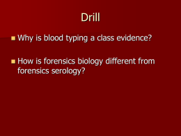 Blood & physiological Fluid Evidence
