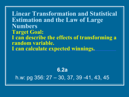 Linear Transformation and Statistical Estimation and the Law of