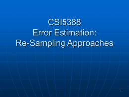CSI5388 Error Estimation: Sampling Approaches