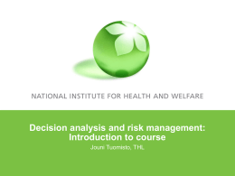 Decision analysis and risk management: Introduction to course