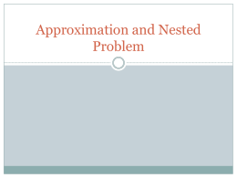 Lecture 21 Approximation and Nested Problems