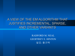 a view of the em algorithm that justifies incremental, sparse, and