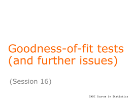 Goodness-of-fit tests (and further issues)