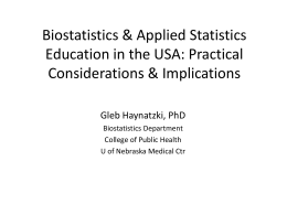 Biostatistics & Applied Statistics Education in the