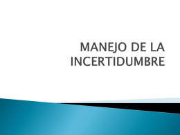 MANEJO DE LA INCERTIDUMBRE