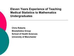 11 Years` Experience of Teaching Med Stats to Maths