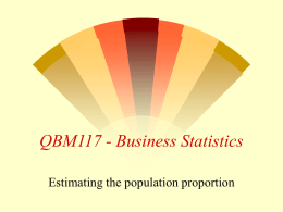 Week 7, Lecture 3, Estimating the population proportion p